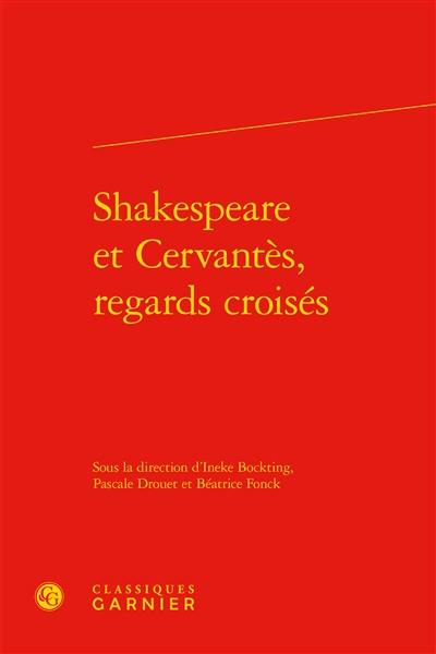 Shakespeare et Cervantès, regards croisés