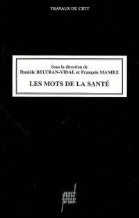 Les mots de la santé : influences des sociétés et des cultures sur la formation des mots de la santé