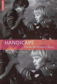 Handicaps : paroles de frères et soeurs