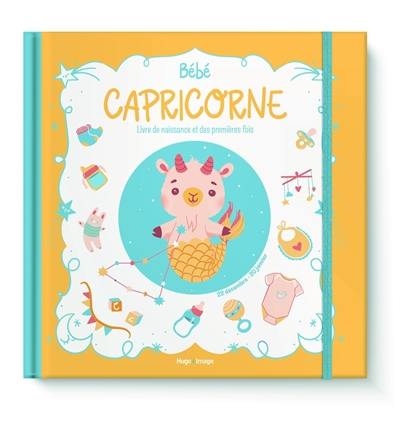 Bébé Capricorne : livre de naissance et des premières fois