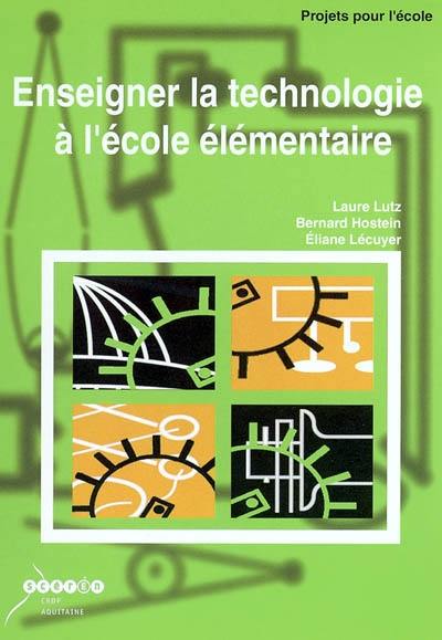 Enseigner la technologie à l'école élémentaire