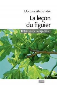 La leçon du figuier : billets d'encouragement : avec humour