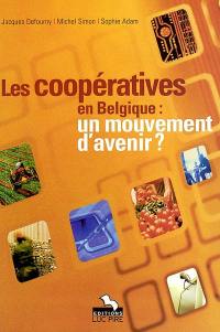 Les coopératives en Belgique : un mouvement d'avenir ?