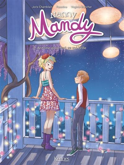 Nanny Mandy. Vol. 2. Antoine aime tout ce qui brille