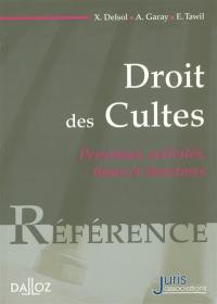 Droit des cultes : personnes, activités, biens et structures