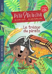 Petit détective. Le trésor du pirate