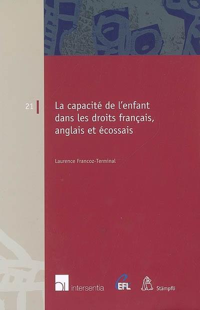 La capacité de l'enfant dans les droits français, anglais et écossais