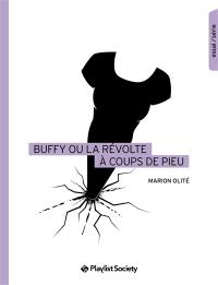 Buffy ou La révolte à coups de pieu