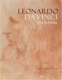 Leonardo da Vinci : A Life in Drawing (Paperback)