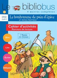 Le bibliobus cahier d'activités CP-CE1 cycle 2 : parcours de lecture de 4 oeuvres littéraires