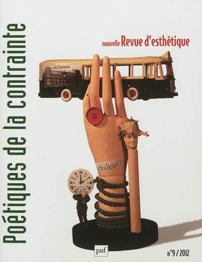 Nouvelle revue d'esthétique, n° 9. Poétiques de la contrainte