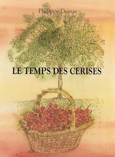 Le temps des cerises