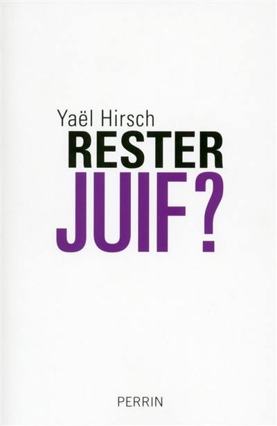 Rester juif ? : les convertis face à l'universel