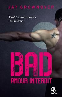 Bad. Vol. 1. Amour interdit