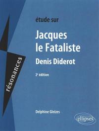 Etude sur Jacques le fataliste, Denis Diderot