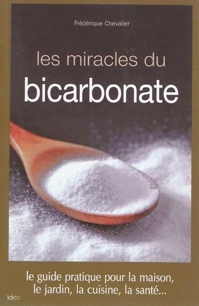 Les miracles du bicarbonate : guide pratique