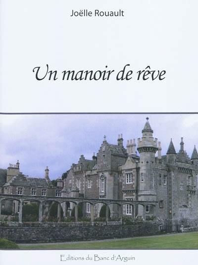 Un manoir de rêve