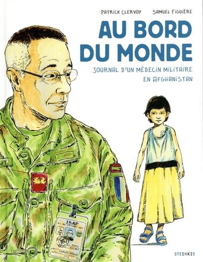 Au bord du monde : journal d'un médecin militaire en Afghanistan