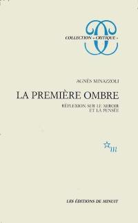 La Première ombre : réflexion sur le miroir et la pensée