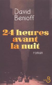 24 heures avant la nuit