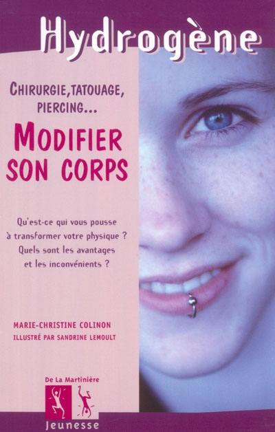 Modifier son corps : chirurgie, tatouage, piercing... : qu'est-ce qui vous pousse à transformer votre physique ? Quels sont les avantages et les inconvénients ?