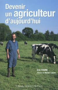 Devenir un agriculteur d'aujourd'hui