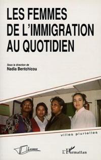 Les femmes de l'immigration au quotidien