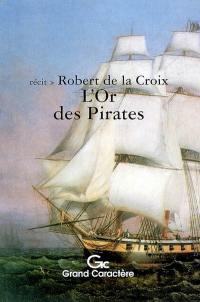 L'or des pirates : récit