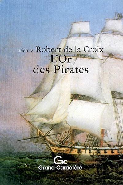 L'or des pirates : récit