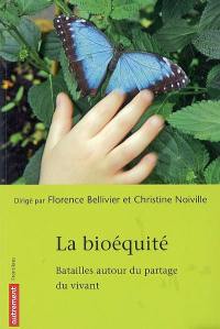 La bioéquité : batailles autour du partage du vivant