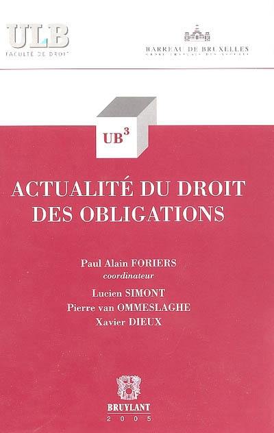 Actualité du droit des obligations