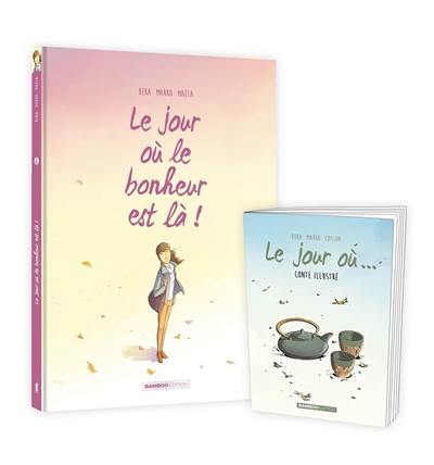 Le jour où. Vol. 6. Le jour où le bonheur est là !