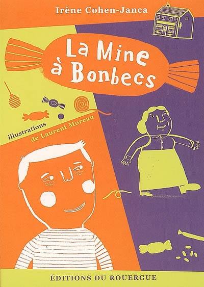 La mine à bonbecs