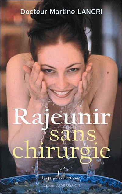 Rajeunir sans chirurgie : bien dans sa peau, bien sur sa peau