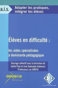 Elèves en difficulté : les aides spécialisées à dominante pédagogique