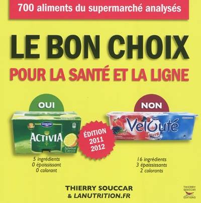 Le bon choix pour la santé et la ligne : 700 aliments du supermarché analysés