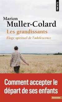 Les grandissants : éloge spirituel de l'adolescence