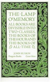 John Ruskin The Lamp of Memory (Penguin Great Ideas)