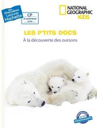 Les p'tits docs. A la découverte des oursons