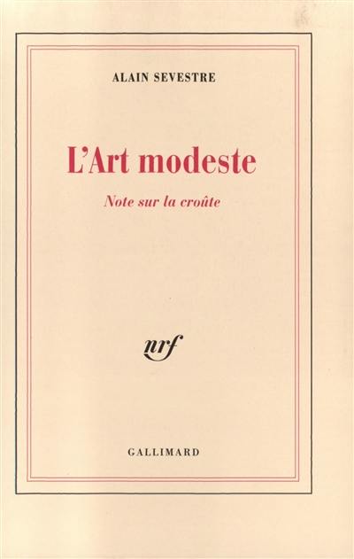 L'art modeste : note sur la croûte