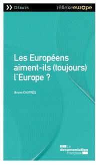 Les Européens aiment-ils (toujours) l'Europe ?