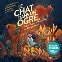 Le chat dans un ogre : petite leçon d'anatomie en 11 chansons