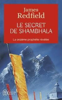 Le secret de Shambhala : la quête de la onzième prophétie