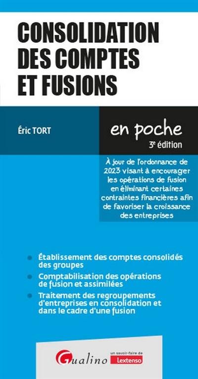 Consolidation des comptes et fusions : intègre le nouveau régime des fusions (ordonnance du 24 mai 2023)