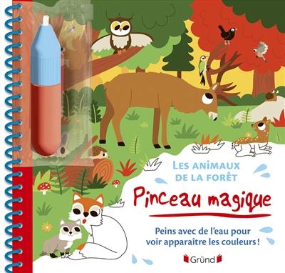 Les animaux de la forêt : peins avec de l'eau pour voir apparaître les couleurs !