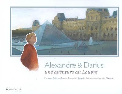 Alexandre et Darius : une aventure au Louvre