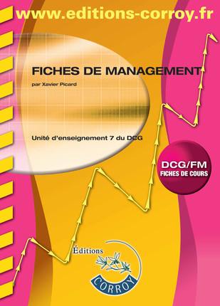 Fiches de management, DCG-FM : unité d'enseignement 7 du DCG : fiches de cours