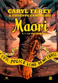 Maori. Vol. 1. La voix humaine