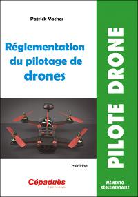 Réglementation du pilotage de drones