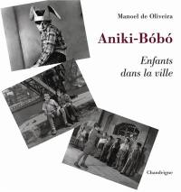 Aniki-Bobo : enfants dans la ville